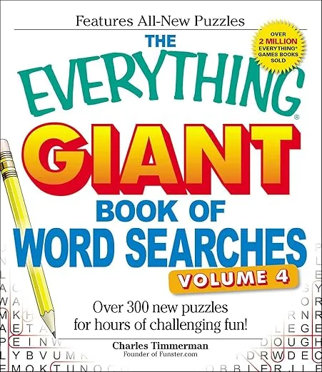 The Everything Giant Book of Word Searches, Volume IV: Over 300 new puzzles for endless gaming fun! (Everything® Series)
