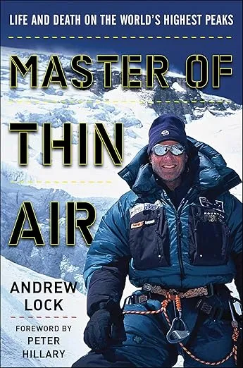 Master of Thin Air: Life and Death on the World's Highest Peaks