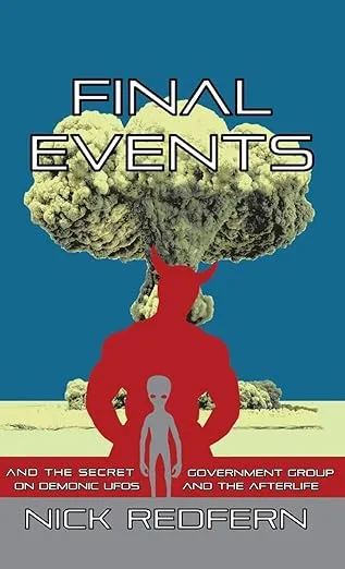 Final Events and the Secret Government Group on Demonic UFOs and the Afterlife