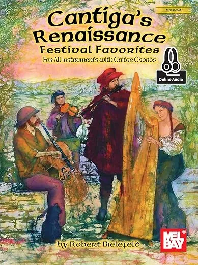 Cantiga's Renaissance Festival Favorites For All Instruments with Guitar Chords
