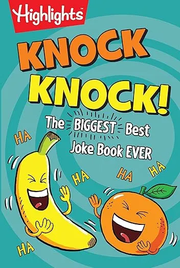 Knock Knock!: The BIGGEST, Best Joke Book EVER (Highlights™ Laugh Attack! Joke Books)