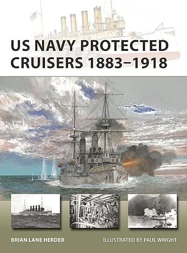 US Navy Protected Cruisers 1883–1918 (New Vanguard, 320)