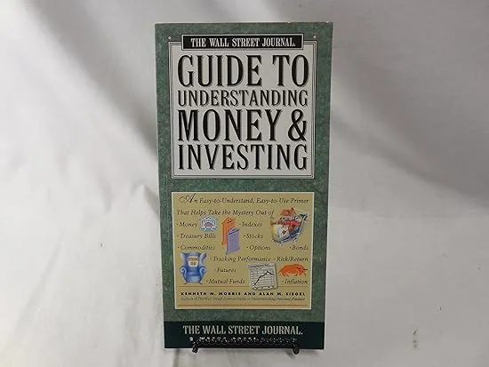 The Wall Street Journal Guide to Understanding Money and Investing