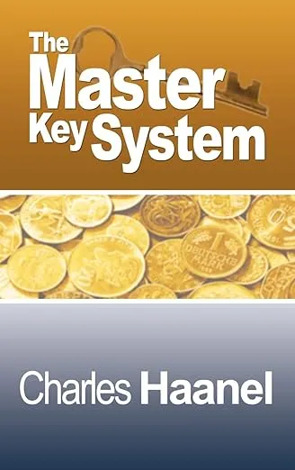 The Complete Master Key System (Now Including 28 Chapters)
