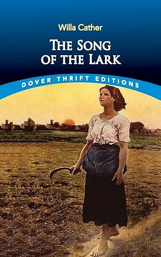 The Song of the Lark (Dover Thrift Editions: Classic Novels)