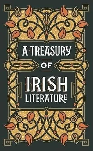A Treasury of Irish Literature (Barnes & Noble Omnibus Leatherbound Classics)