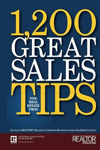 1,200 Great Sales Tips for Real Estate Professionals