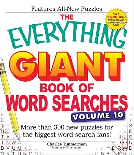 The Everything Giant Book of Word Searches, Volume 10: More Than 300 New Puzzles for the Biggest Word Search Fans! (Everything® Series)
