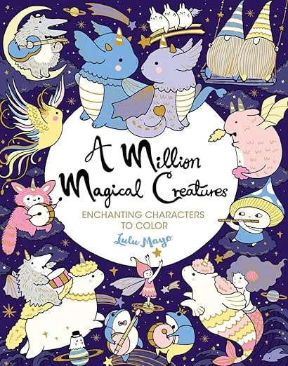 A Million Magical Creatures: Enchanting Characters to Color (A Million Creatures to Color)