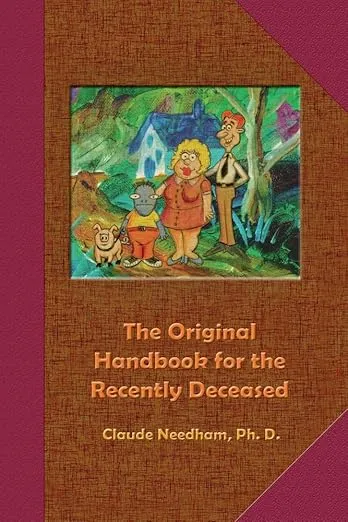 The Original Handbook for the Recently Deceased (Tech Manual-Field Operator's Edition)
