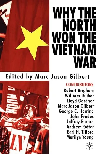 Why The North Won The Vietnam War