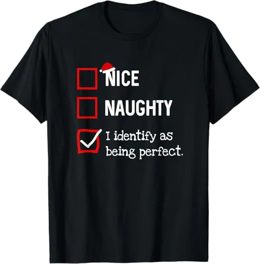 Identify As Perfect Funny Naughty Nice List Christmas T-Shirt