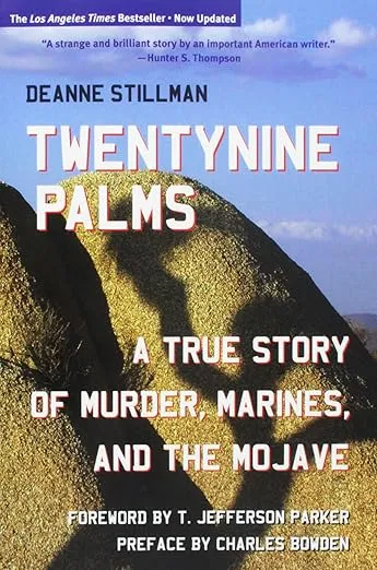 Twentynine Palms: A True Story of Murder, Marines, and the Mojave