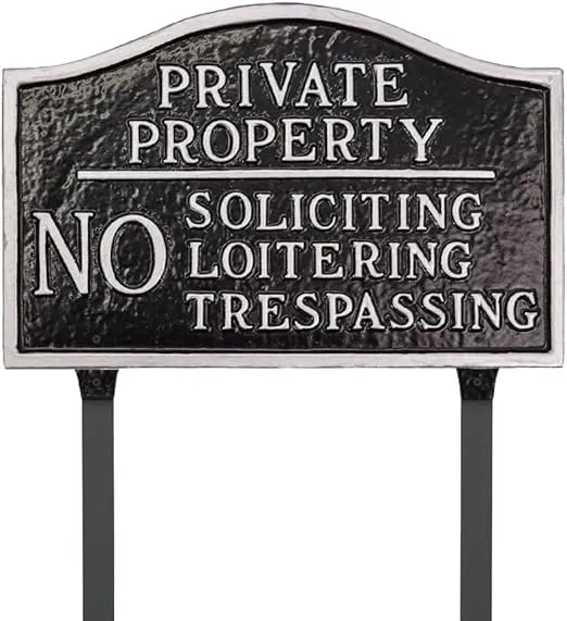 Private Property, No Soliciting, No Loitering Standard Soft Arch Statement Plaque with Lawn Stakes - Black/Silver
