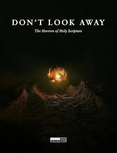 Don’t Look Away: The Horrors of Holy Scripture