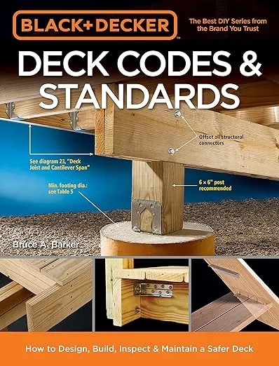 Black & Decker Deck Codes & Standards: How to Design, Build, Inspect & Maintain a Safer Deck