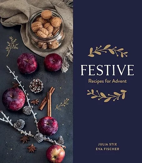 Festive: Recipes for Advent