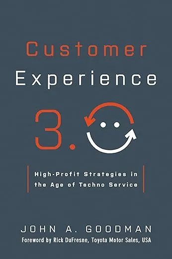 Customer Experience 3.0: High-Profit Strategies in the Age of Techno Service