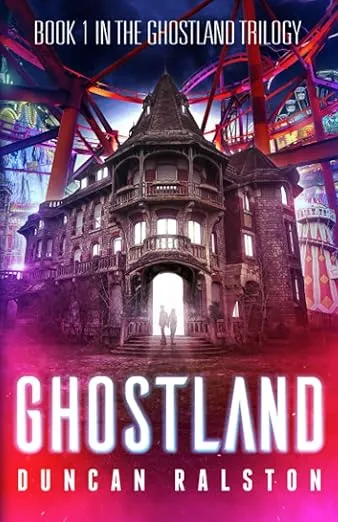 Ghostland (Ghostland Trilogy)