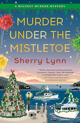 Murder Under the Mistletoe (A Mainely Murder Mystery)