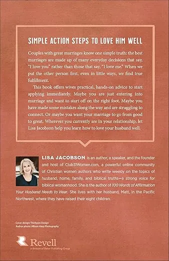 100 Ways to Love Your Husband: The Simple, Powerful Path to a Loving Marriage