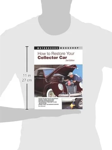 How to Restore Your Collector Car: 2nd Edition (Motorbooks Workshop)