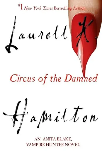 Circus of the Damned: An Anita Blake, Vampire Hunter Novel