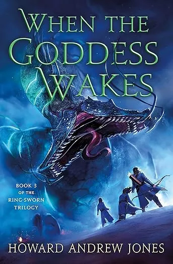 When the Goddess Wakes: Book 3 of the Ring-Sworn Trilogy (The Ring-Sworn Trilogy, 3)