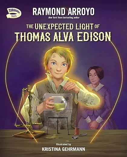 The Unexpected Light of Thomas Alva Edison (Turnabout Tales)