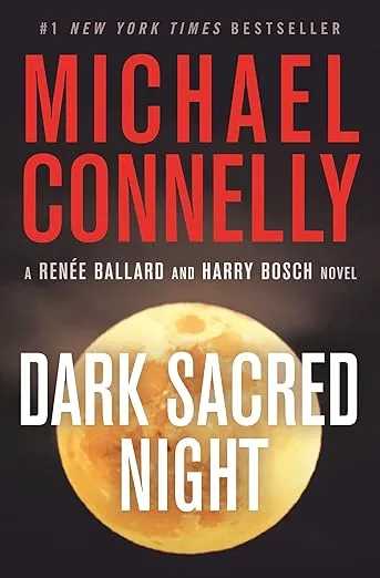 Dark Sacred Night (A Renée Ballard and Harry Bosch Novel, 21)