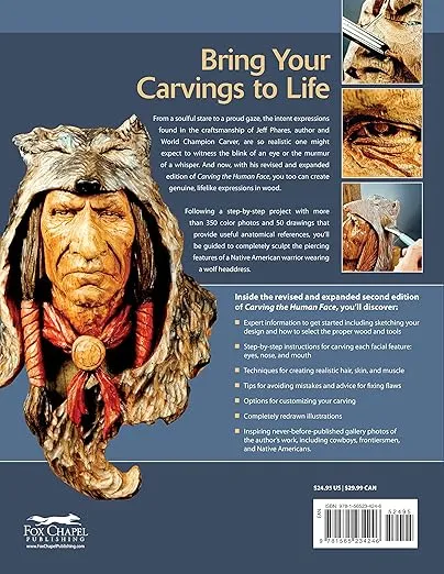 Carving the Human Face, Second Edition, Revised & Expanded: Capturing Character and Expression in Wood (Fox Chapel Publishing) Step-by-Step Tips & Techniques for Woodcarving Realistic Facial Features