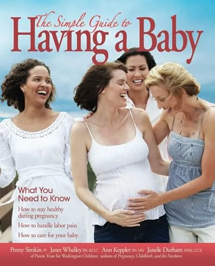 Simple Guide to Having a Baby