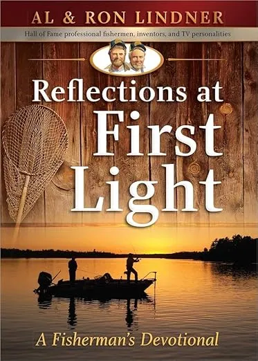 Reflections at First Light: A Fisherman's Devotional