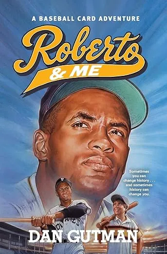 Roberto & Me (Baseball Card Adventures)