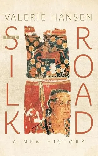 The Silk Road: A New History