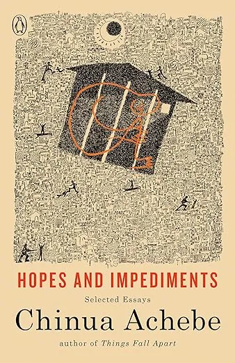 Hopes and Impediments: Selected Essays