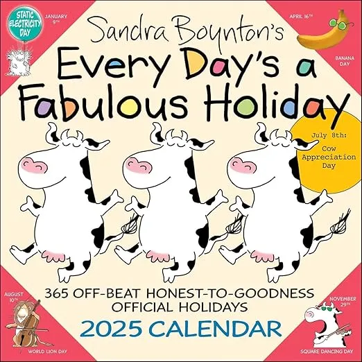 Sandra Boynton's Every Day's a Fabulous Holiday 2025 Wall Calendar