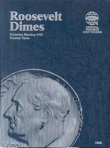 Roosevelt Dimes Folder Starting 2005 (Official Whitman Coin Folder)