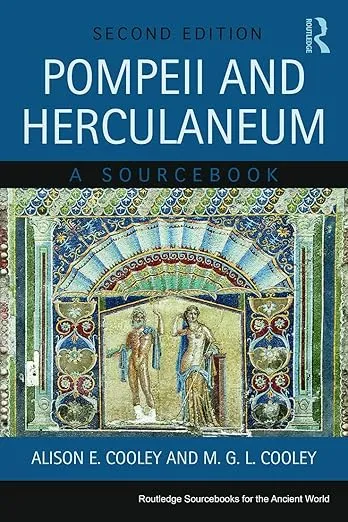 Pompeii and Herculaneum: A Sourcebook (Routledge Sourcebooks for the Ancient World)