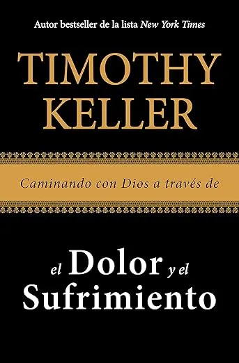 Caminando con Dios a través de el dolor y el sufrimiento (Spanish Edition)