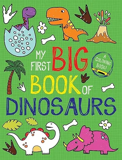 My First Big Book of Dinosaurs (My First Big Book of Coloring)