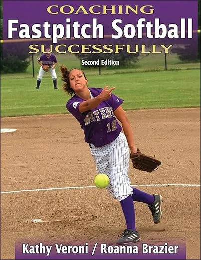 Coaching Fastpitch Softball Successfully (Coaching Successfully)