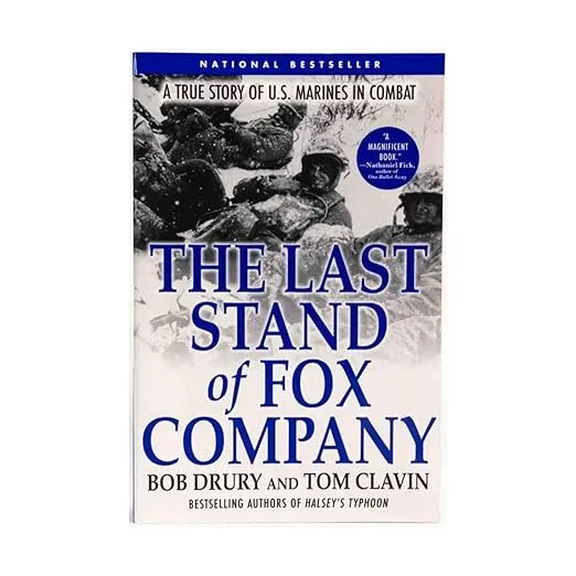 The Last Stand of Fox Company: A True Story of U.S. Marines in Combat