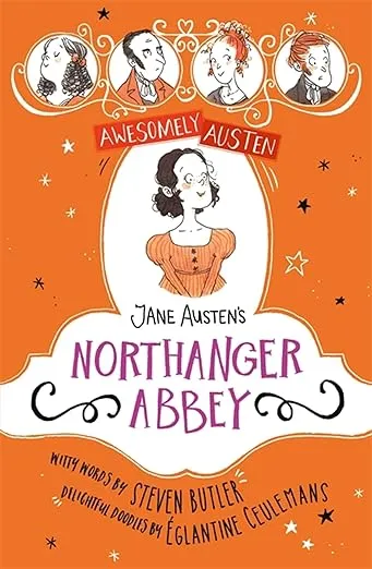 Jane Austen's Northanger Abbey (Awesomely Austen - Illustrated and Retold)