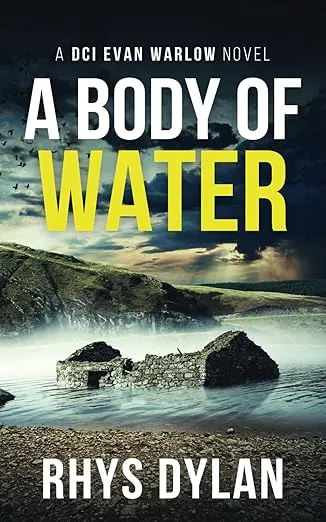 A Body of Water: A Black Beacons Murder Mystery (DCI Evan Warlow Crime Thriller)