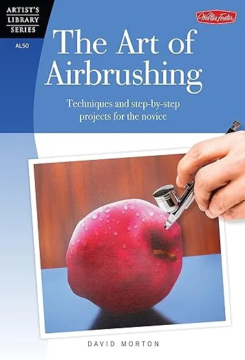 The Art of Airbrushing (Artist's Library)